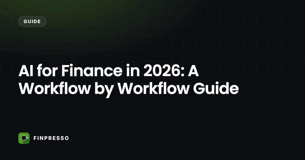 AI for Finance in 2026: A Workflow by Workflow Guide