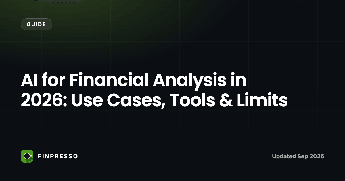 AI for Financial Analysis in 2026: Use Cases, Tools & Limits