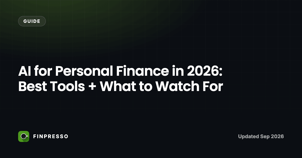 AI for Personal Finance in 2026: Best Tools + What to Watch For