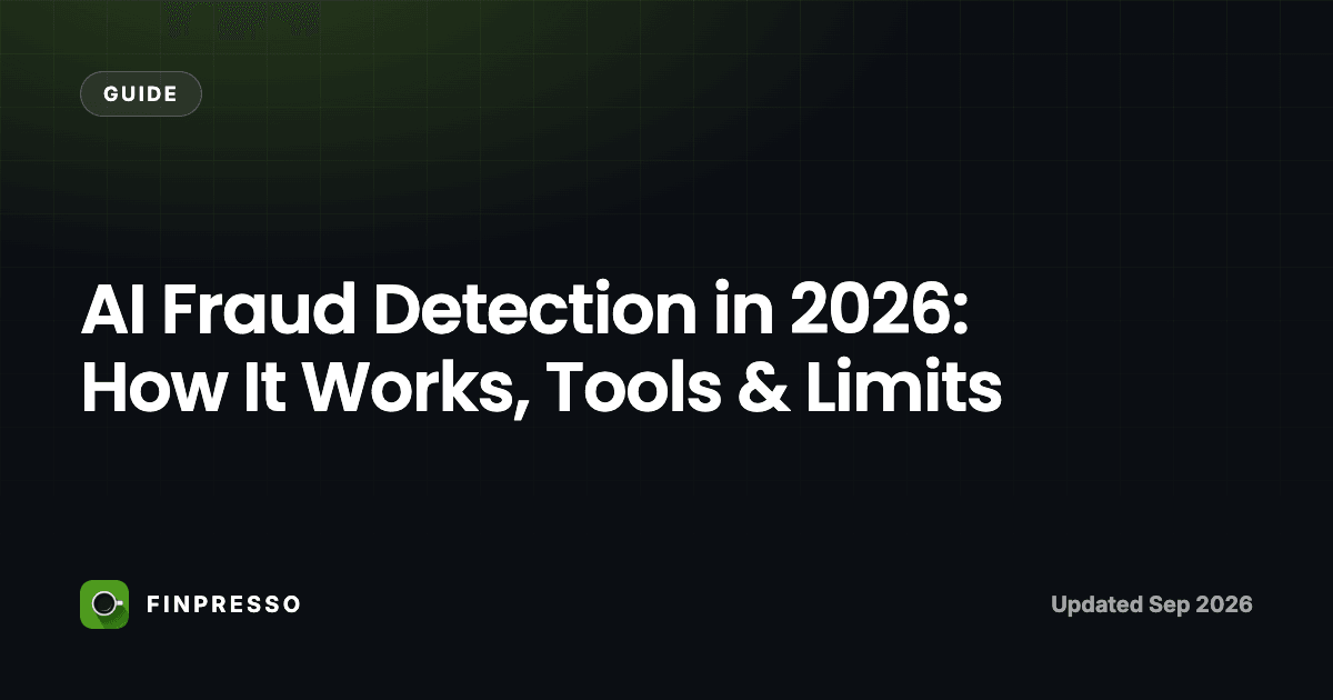 AI Fraud Detection in 2026: How It Works, Tools & Limits