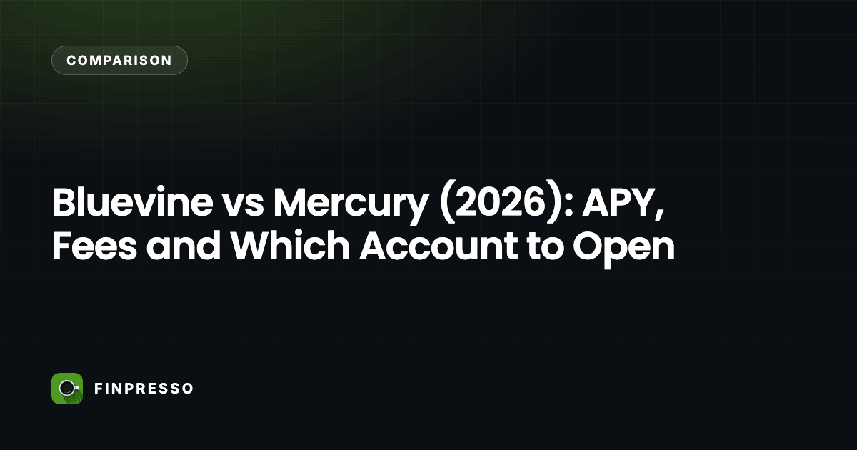 Bluevine vs Mercury (2026): APY, Fees and Which Account to Open