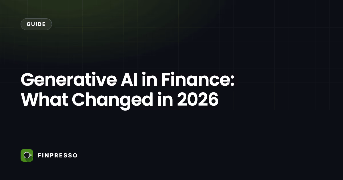 Generative AI in Finance: What Changed in 2026