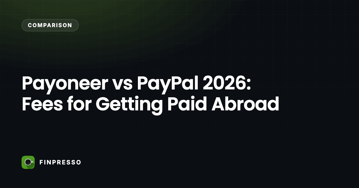 Payoneer vs PayPal 2026: Fees for Getting Paid Abroad