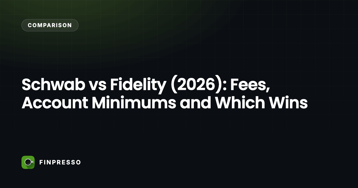 Schwab vs Fidelity (2026): Fees, Account Minimums and Which Wins