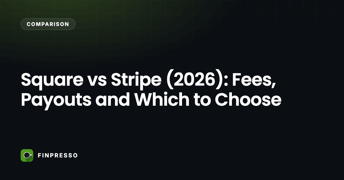 Square vs Stripe (2026): Fees, Payouts and Which to Choose