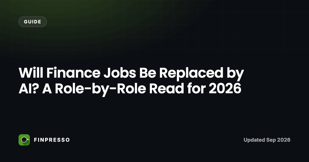 Will Finance Jobs Be Replaced by AI? A Role-by-Role Read for 2026